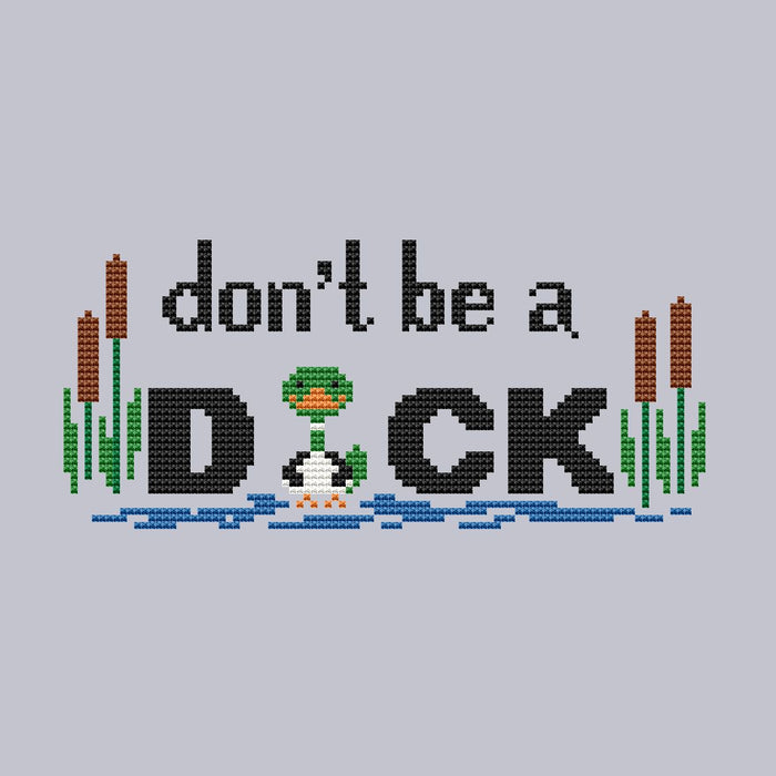 Dont be a duck - PDF Cross Stitch Pattern