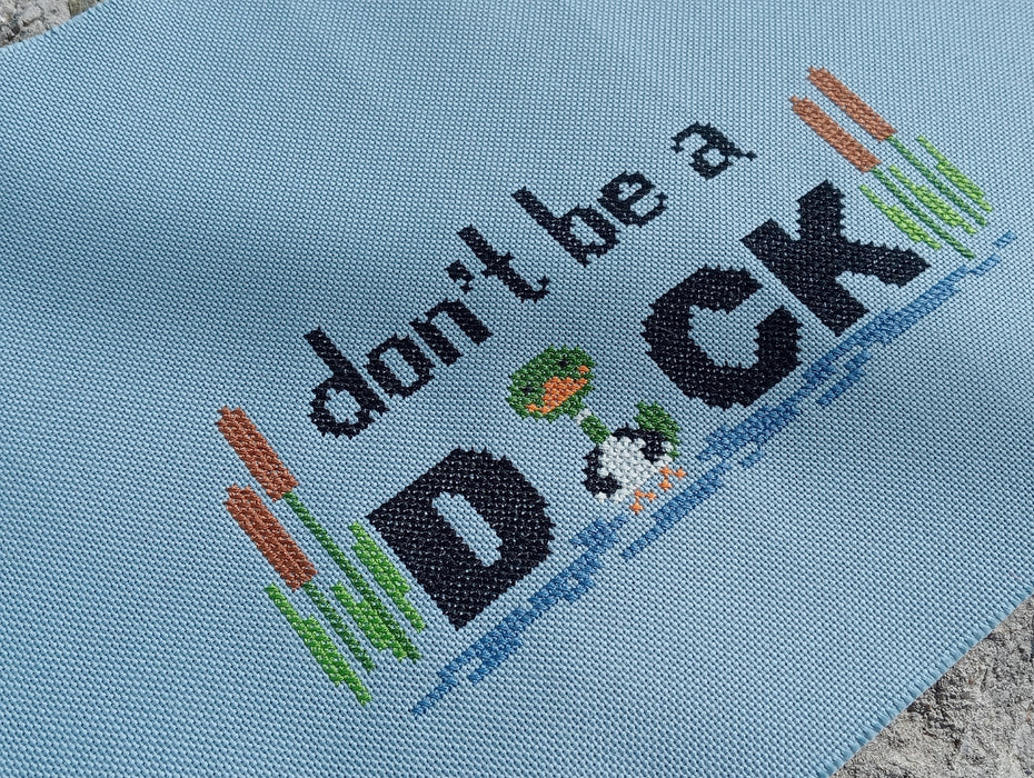 Dont be a duck - PDF Cross Stitch Pattern